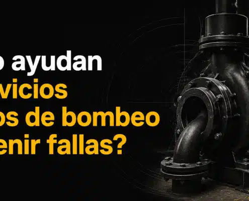 como ayudan los servicios tecnicos de bombeo a prevenir fallas