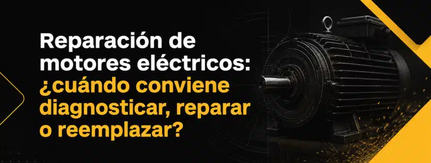 reparacion de motores electricos cuando conviene diagnosticar