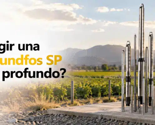 como elegir una bomba grundfos sp para pozo profundo